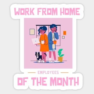 Work From Home Employees of the Month Sticker